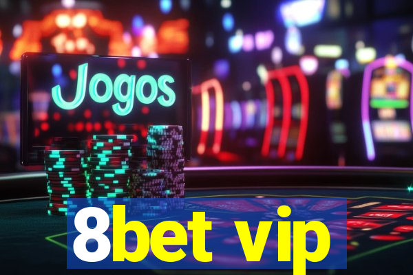 8bet vip